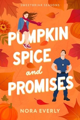 Pumpkin Spice and Promises by Nora Everly book cover.