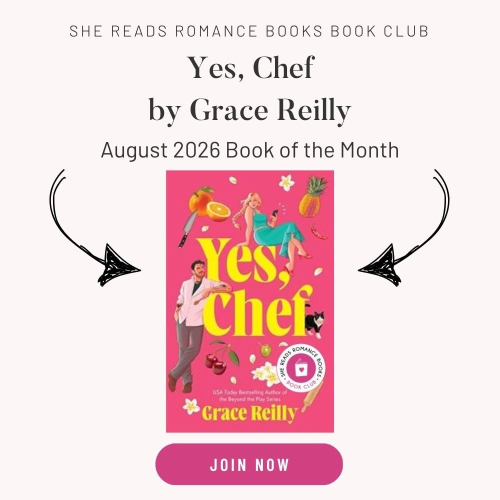 Yes Chef by Grace Reilly is the August 2026 Book of the  Month for the She Reads Romance Books Book Club.