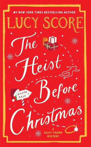 The Heist Before Christmas by Lucy Score book cover.