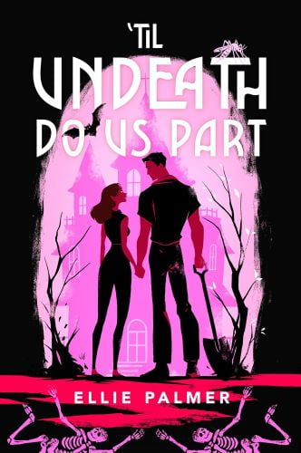 "Til Undeath Do Us Part by Ellie Palmer book cover.