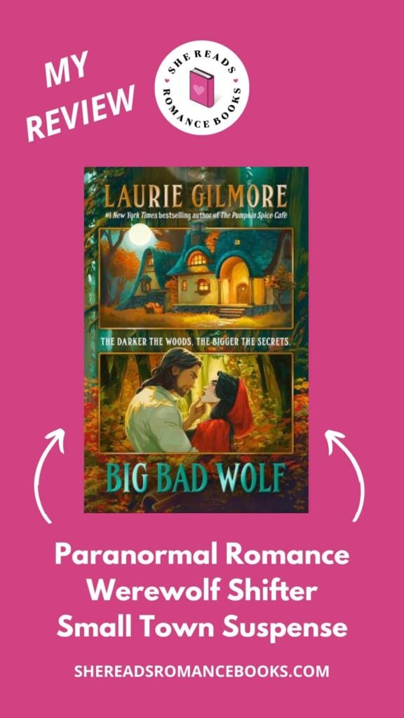 Check out She Reads Romance Books' book review of Big Bad Wolf by Laurie Gilmore to see what she thinks of this paranormal, werewolf romance book!