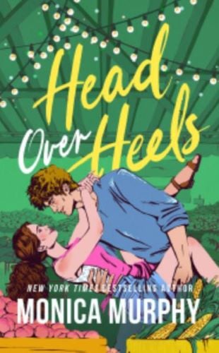 Head Over Heels by Monica Murphy book cover.