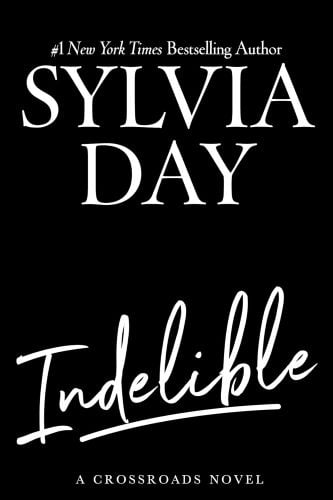 Indelible by Sylvia Day book cover.