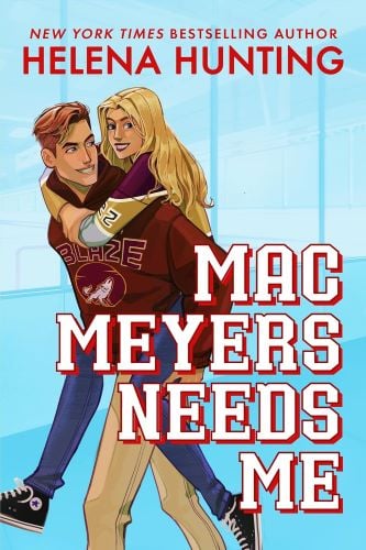Mac Meyers Needs Me by Helena Hunting book cover.