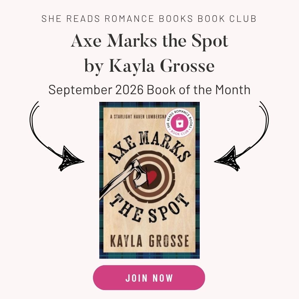 She Reads Romance Books Book Club September 2026 Book of the Month: Axe Marks the Spot by Kayla Grosse.