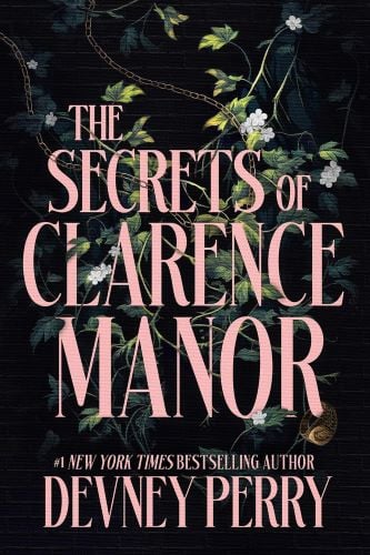 The Secrets of Clarence Manor by Devney Perry book cover.