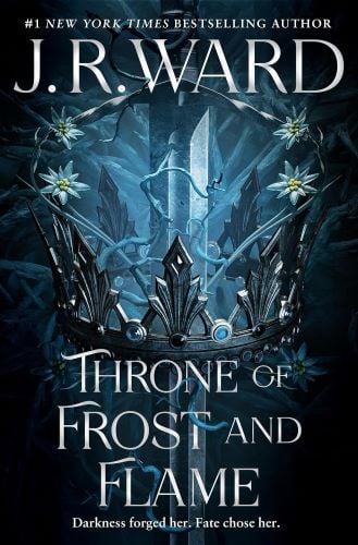 Throne of Frost and Flame by J.R. Ward book cover.
