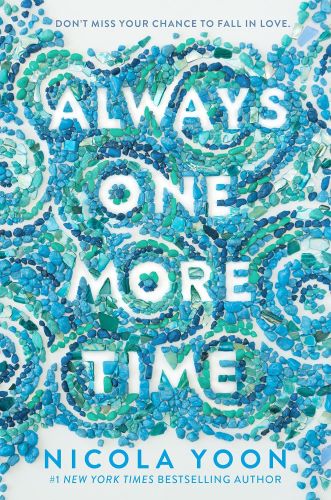 Always One More Time by Nicola Yoon book cover.