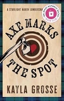 Axe Marks the Spot by Kayle Grosse book cover.