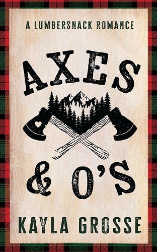 Axes & O's by Kayla Grosse book cover.