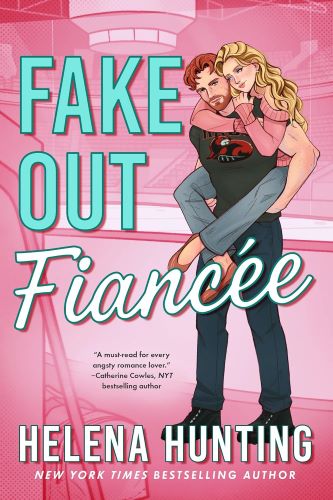 Fake Out Fiance by Helena Hunting book cover.