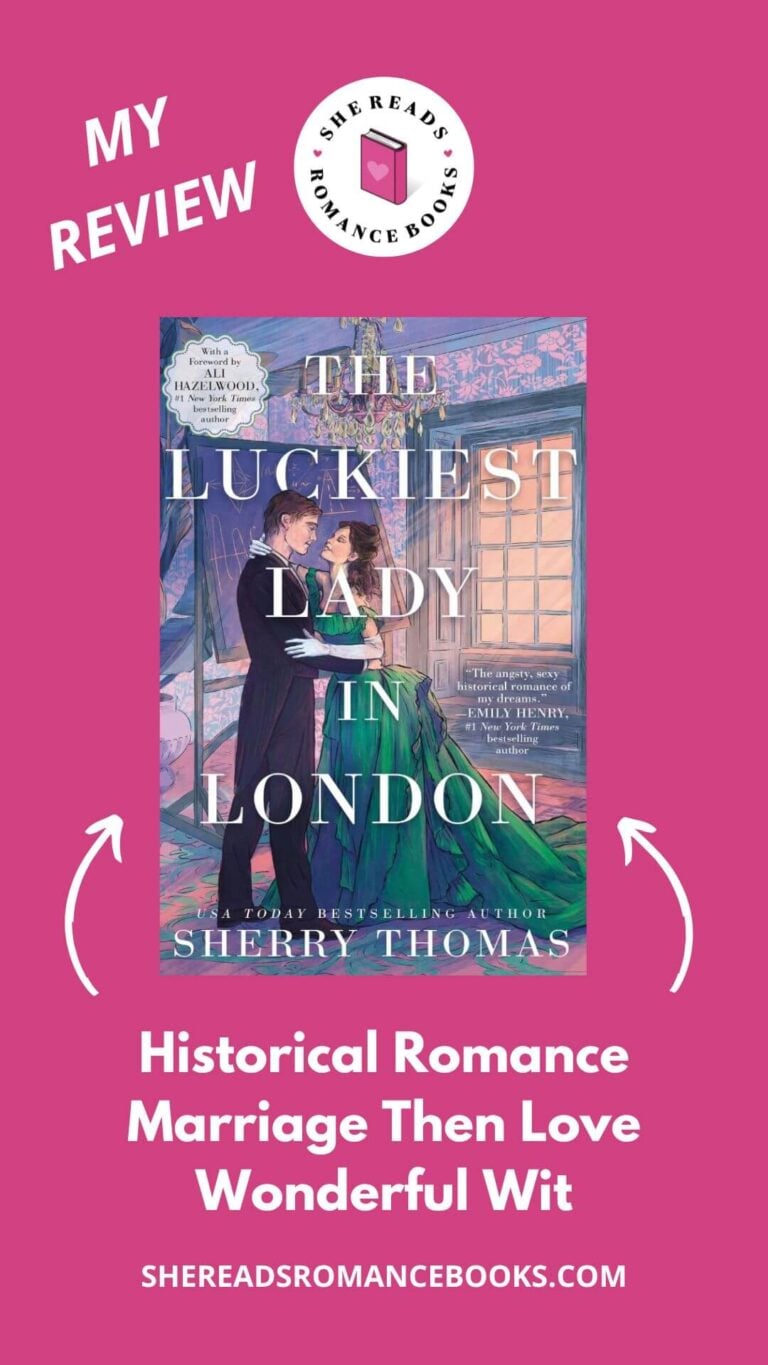 Discover She Reads Romance Books' book review of The Luckiest Lady in London by Sherry Thomas to see what she thinks of this witty historical romance novel.