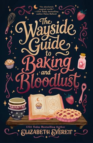 The Wayside Guide to Baking and Bloodlust book cover.