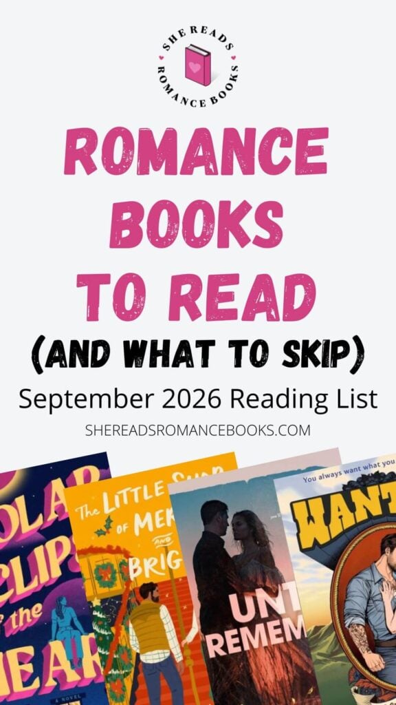 See which romance books She Reads Romance Books suggests you read (and which she thinks you might want to skip) based on her HUGE September reading list!