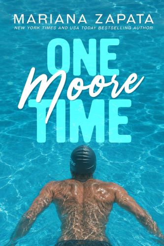 One Moore Time by Mariana Zapata book cover.