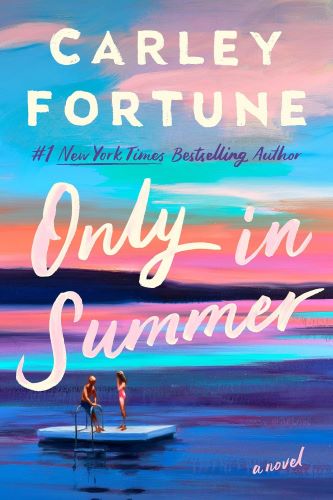 Only in Summer by Carley Fortune book cover.