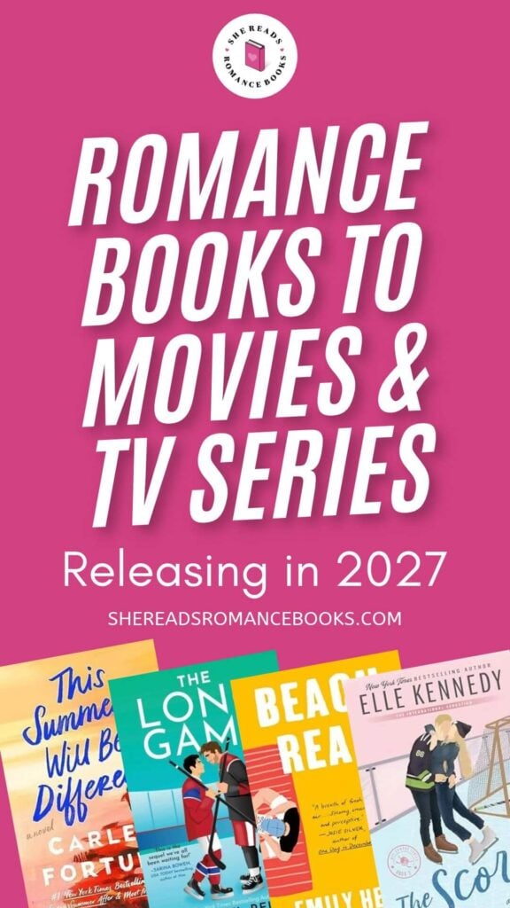 Check out the ultimate list of romance book to movies and TV series adaptations coming to the big and small screen in 2027.