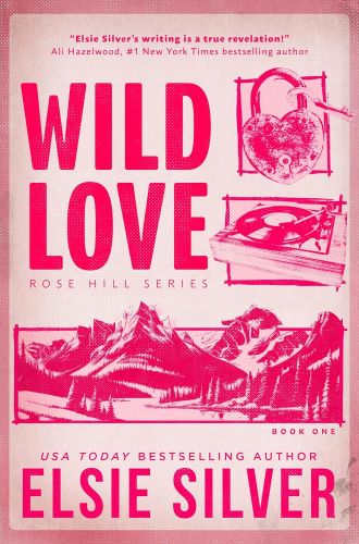 Wild Love by Elsie Silver book cover.